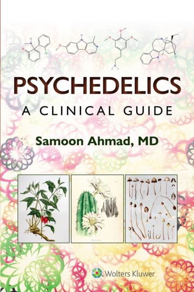 Psychedelics: A Clinical Guide