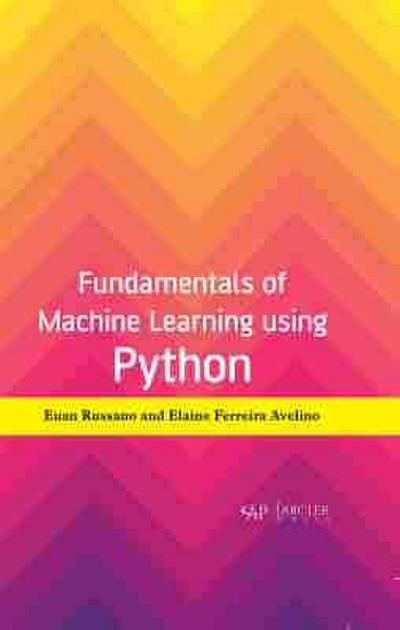 Fundamentals of Machine Learning Using Python