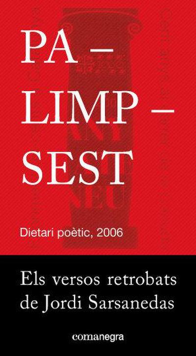 Palimpsest : Els versos retrobats de Jordi Sarsanedas