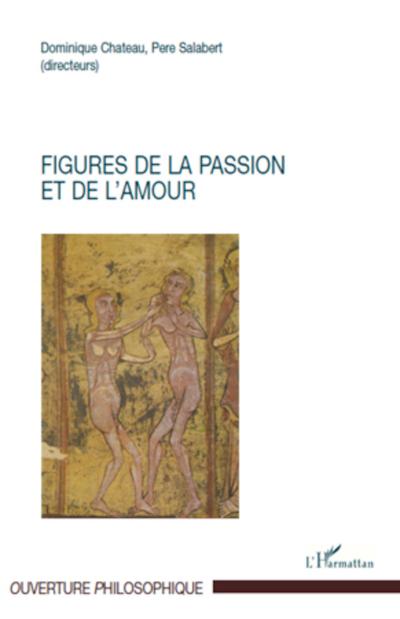 Figures de la passion et de l’amour