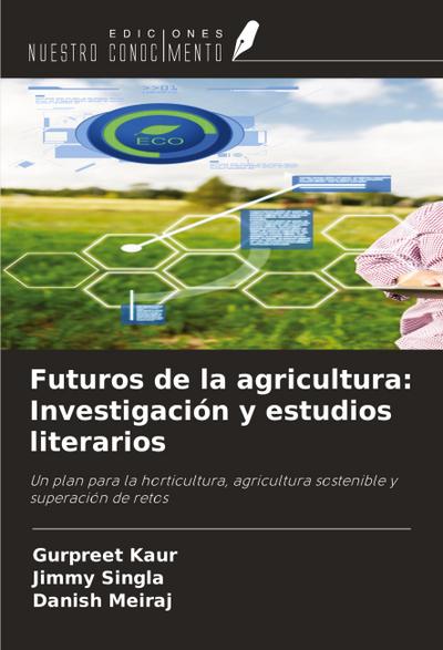 Futuros de la agricultura: Investigación y estudios literarios