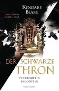 Der Schwarze Thron - Die Kriegerin/Die Göttin