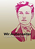 Wir Außenseiter oder 33 Jahre Rimbaud Verlag (1981-2014)
