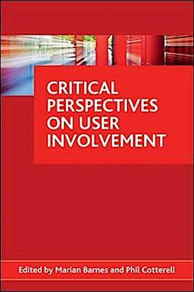 Critical perspectives on user involvement