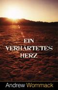 Ein verhärtetes Herz
