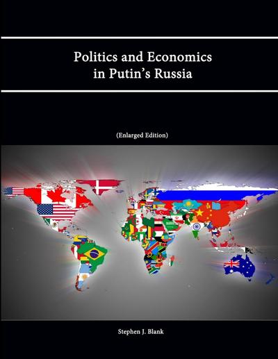 Politics and Economics in Putin’s Russia (Enlarged Edition)