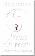 L’état de rêve - La théorie du complot