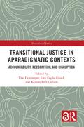 Transitional Justice in Aparadigmatic Contexts
