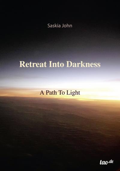 Retreat Into Darkness