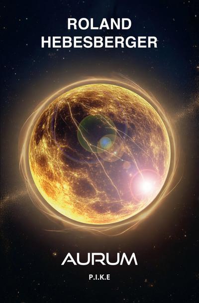 Aurum: P.I.K.E.