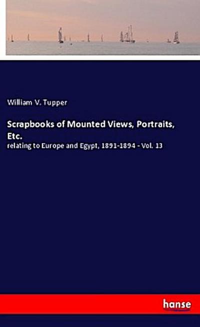 Scrapbooks of Mounted Views, Portraits, Etc.
