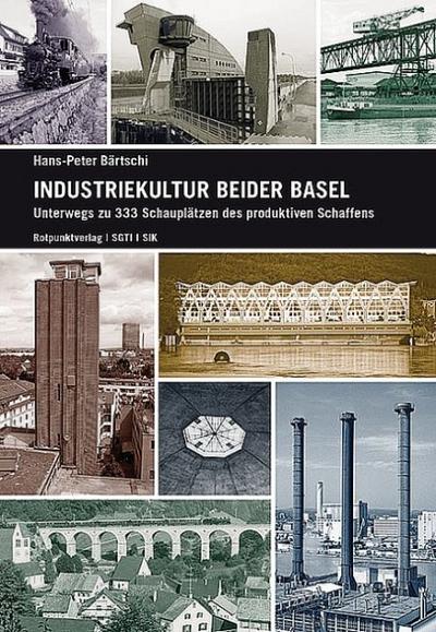 Industriekultur beider Basel