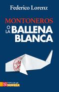 Montoneros o la ballena blanca