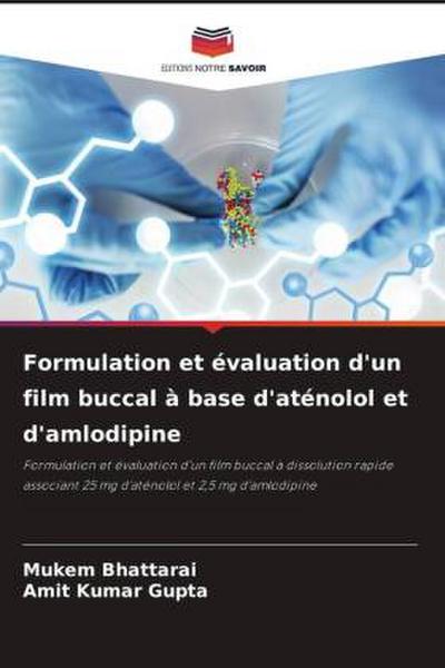 Formulation et évaluation d’un film buccal à base d’aténolol et d’amlodipine