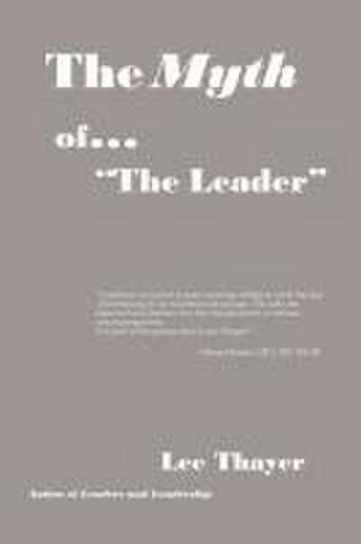 The Myth of ’’the Leader’’