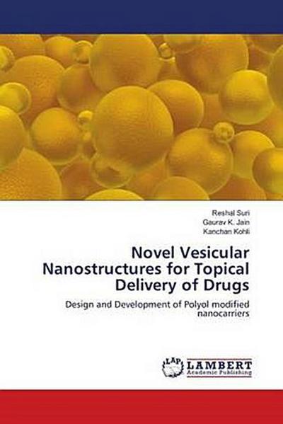 Novel Vesicular Nanostructures for Topical Delivery of Drugs