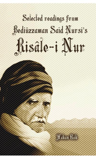 Selected Readings from Bediuzzaman Said Nursi’s Risale-I Nur