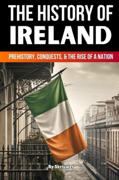 The History of Ireland