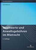 Streitwerte und Anwaltsgebühren im Mietrecht