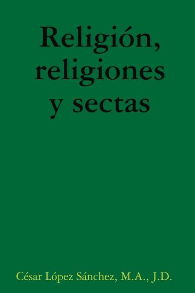 Religión, religiones y sectas