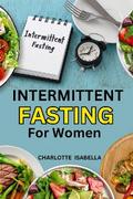 Intermittent Fasting For Women