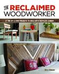 The Reclaimed Woodworker
