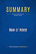 Summary: Now or Never
