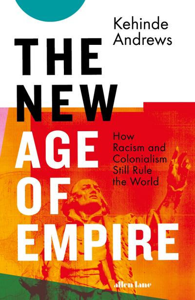 The New Age of Empire