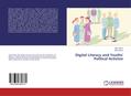 Digital Literacy and Youths’ Political Activ
