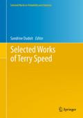Selected Works of Terry Speed (Selected Works in Probability and Statistics)