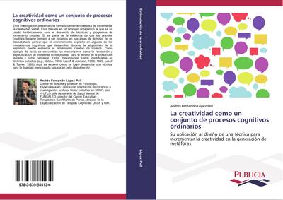 La creatividad como un conjunto de procesos cognitivos ordinarios
