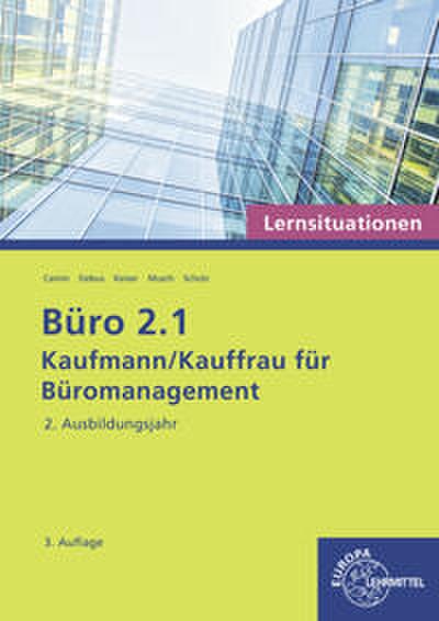 Büro 2.1 - Kaufmann/Kauffrau für Büromanagement, Lernsituationen, 2. Ausbildungsjahr
