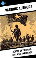 Voices of the Past - Civil War Anthology