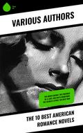 The 10 Best American Romance Novels