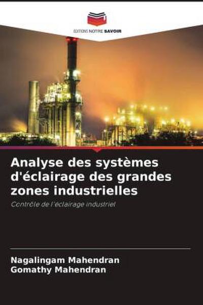 Analyse des systèmes d’éclairage des grandes zones industrielles