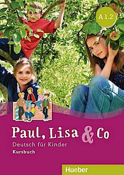 Paul, Lisa & Co A1.2 - Kursbuch