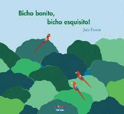 Bicho bonito, bicho esquisito!
