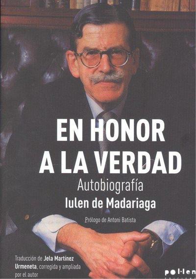 En honor a la verdad : autobiografía