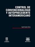 Control de convencionalidad y autoprecedente interamericano