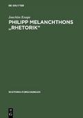 Philipp Melanchthons ’Rhetorik’
