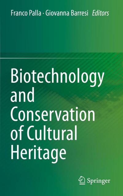 Biotechnology and Conservation of Cultural Heritage