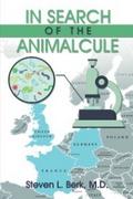 In Search of the Animalcule