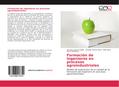 Formación de ingenieros en procesos agroindustriales
