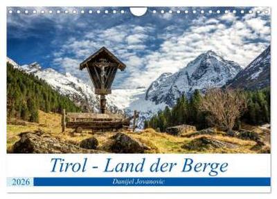 Tirol - Das Land in den Bergen (Wandkalender 2026 DIN A4 quer), CALVENDO Monatskalender