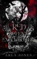 The Red Queen’s Executioner (the wonderland executioner series, #1)