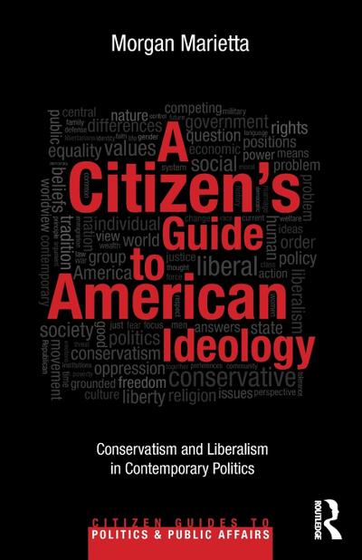 A Citizen’s Guide to American Ideology