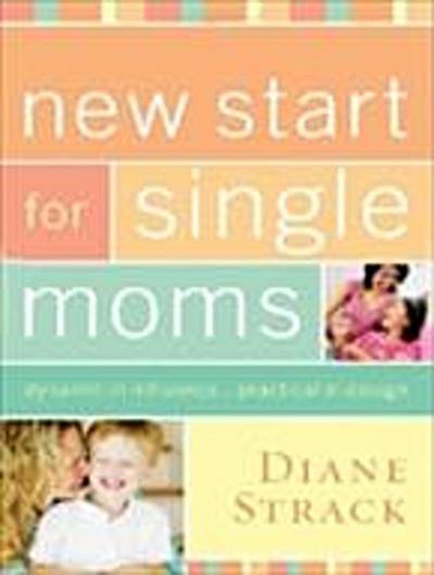 New Start for Single Moms Facilitator’s Guide