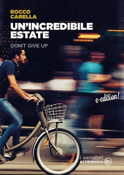 Un’incredibile estate