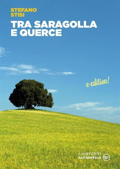 Tra saragolla e querce
