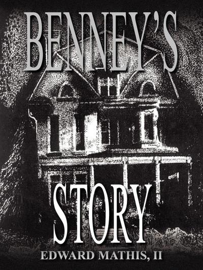 BENNEY’S STORY